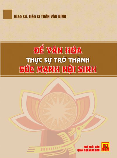 Để văn hóa thực sự trở thành sức mạnh nội sinh