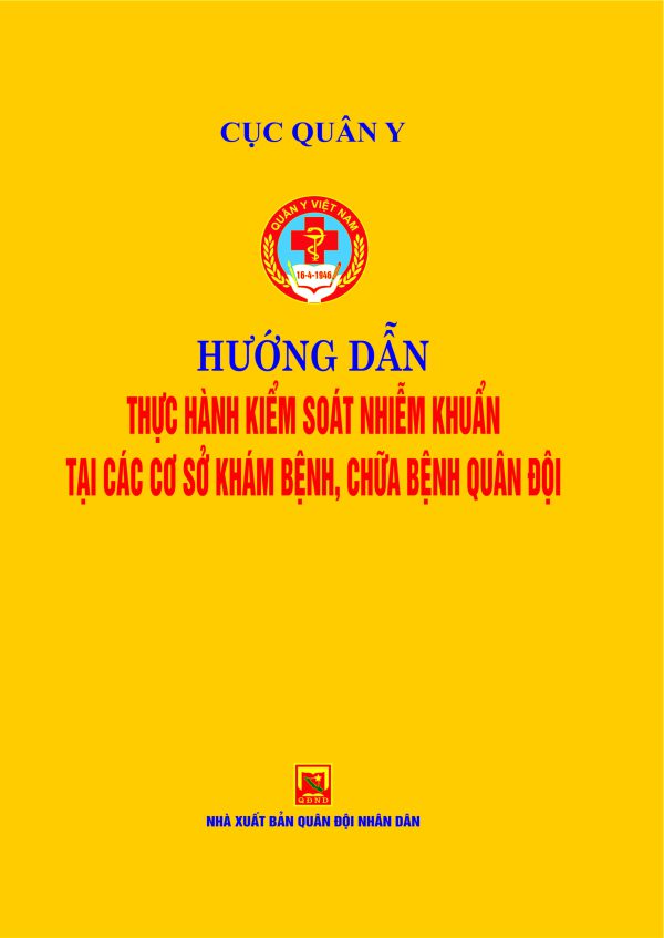 Hướng dẫn thực hành kiểm soát nhiễm khuẩn tại các cơ sở khám bệnh, chữa bệnh quân đội
