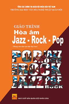Giáo trình hòa âm Jazz – Rock – Pop (dùng cho đào tạo bậc đại học)