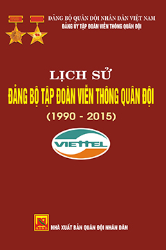 Lịch sử Đảng bộ Tập đoàn Viễn thông Quân đội (1990 – 2015)
