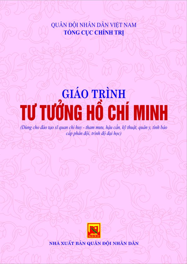 Giáo trình tư tưởng Hồ Chí Minh (Dùng cho đào tạo sĩ quan chỉ huy – tham mưu, hậu cần, kỹ thuật, quân y, tình báo cấp phân đội, trình độ đại học)