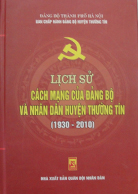 Lịch sử cách mạng của Đảng bộ và nhân dân huyện Thường Tín (1930 -2010)