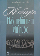 Kể chuyện mấy nghìn năm giữ nước (tập 2)