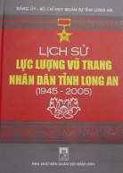 Lịch sử Lực lượng vũ trang nhân dân tỉnh Long An (1945- 2005)