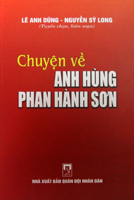 Chuyện về Anh hùng Phan Hành Sơn