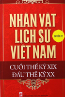 Nhân vật lịch sử Việt Nam cuối thế kỷ XIX – Đầu thế kỷ XX – Quyển 11