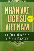 Nhân vật lịch sử Việt Nam cuối thế kỷ XIX – Đầu thế kỷ XX – Quyển 14