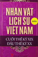 Nhân vật lịch sử Việt Nam cuối thế kỷ XIX – Đầu thế kỷ XX – Quyển 4