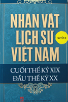 Nhân vật lịch sử Việt Nam cuối thế kỷ XIX – Đầu thế kỷ XX – Quyển 8