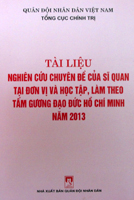 Tài liệu Nghiên cứu chuyên đề của sĩ quan tại đơn vị và học tập, làm theo tấm gương đạo đức Hồ Chí Minh năm 2013
