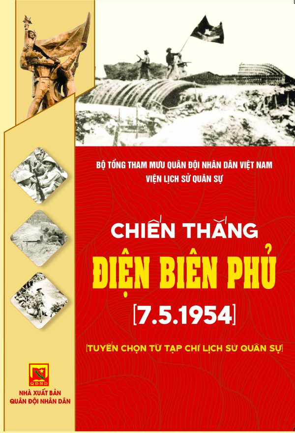 Chiến thắng Điện Biên Phủ (7.5.1954) (tuyển chọn từ Tạp chí Lịch sử quân sự)