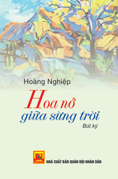 Hoa nở giữa sừng trời