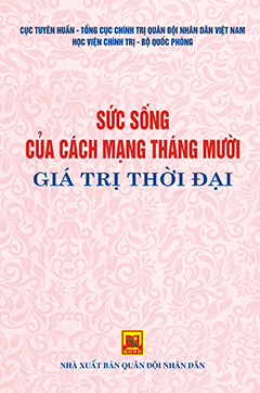 Sức sống của Cách mạng Tháng Mười – Giá trị thời đại