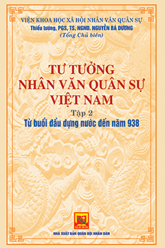 Tư tưởng nhân văn quân sự Việt Nam – Tập 2: Từ buổi đầu dựng nước đến năm 938