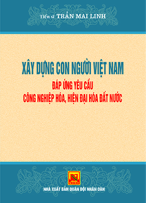 Xây dựng con người Việt Nam đáp ứng yêu cầu công nghiệp hóa hiện đại hóa đất nước