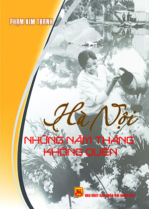 Hà Nội những năm tháng không quên