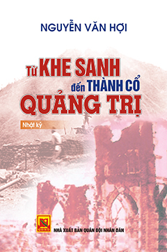 Từ Khe Sanh đến thành cổ Quảng Trị