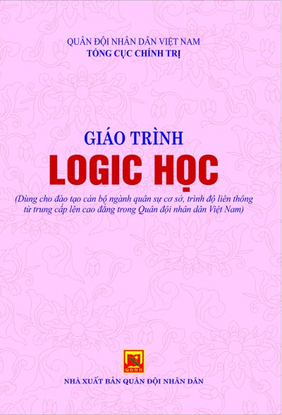 Giáo trình Logic học (Dùng cho đào tạo ngành quân sự cơ sở, liên thông từ trung cấp lên cao đẳng trong QĐNDVN)