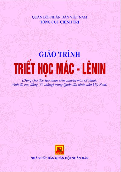 Giáo trình triết học – Mác Lênin (Dùng cho đào tạo nhân viên chuyên môn kỹ thuật, trình độ cao đẳng (36 tháng) trong QĐNDVN