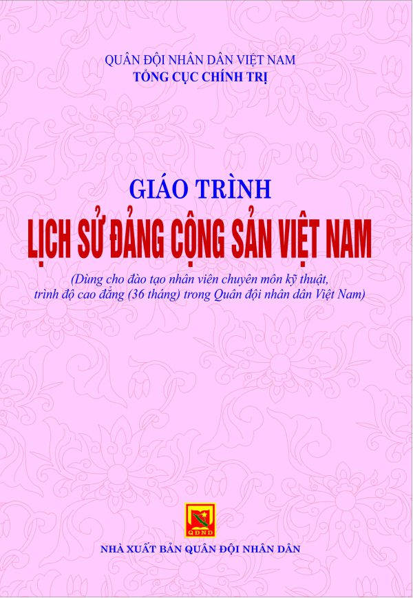 Giáo trình Lịch sử Đảng cộng sản Việt Nam  (Dùng cho đào tạo nhân viên chuyên môn kỹ thuật, trình độ cao đẳng (36 tháng) trong QĐNDVN