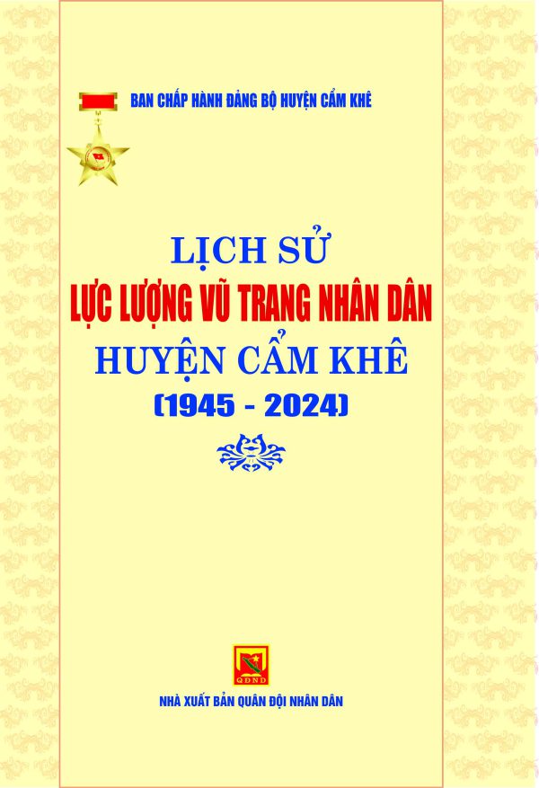 Lịch sử lực lượng vũ trang nhân dân huyện Cẩm Khê (1945-2024)