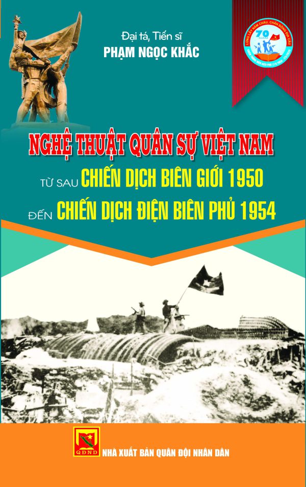 Nghệ thuật quân sự Việt Nam từ sau chiến dịch Biên giới 1950 đến chiến dịch Điện Biên Phủ 1954