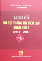 Lịch sử Bộ đội thông tin liên lạc Quân khu 1 (1945-2015)