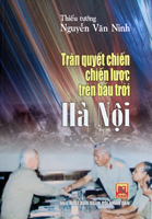 Trận quyết chiến chiến lược trên bầu trời Hà Nội