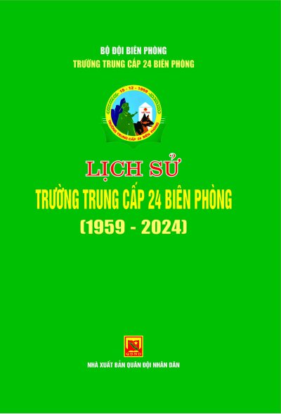 Lịch sử Trường Trung cấp 24 Biên phòng (1959-2024)
