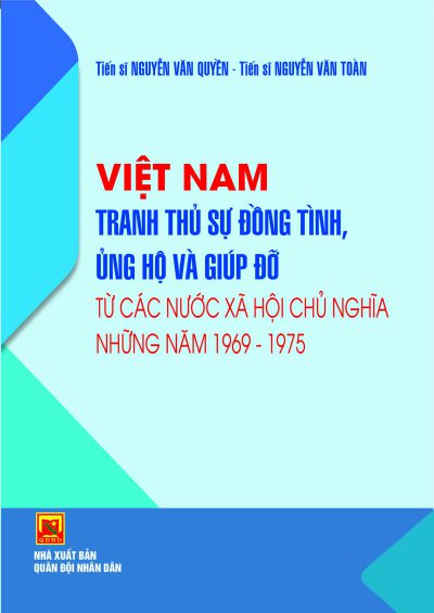 Việt Nam tranh thủ sự đồng tình, ủng hộ và giúp đỡ từ các nước xã hội chủ nghĩa những năm 1969-1975