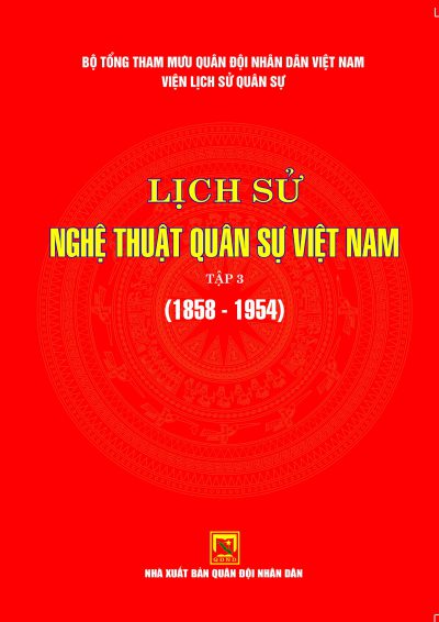 Lịch sử nghệ thuật quân sự Việt Nam – tập 3 (1958-1954)