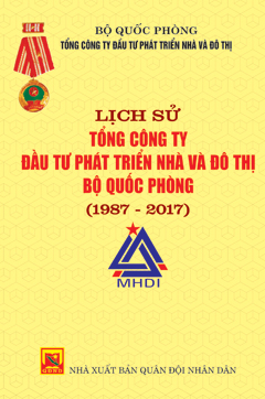Lịch sử Tổng công ty đầu tư phát triển Nhà và Đô thị Bộ Quốc phòng (1987 – 2017)