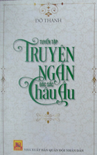 Tuyển tập truyện ngắn đặc sắc Châu Âu