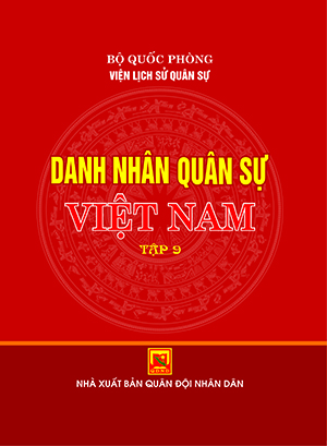 Danh nhân quân sự Việt Nam – Tập 9