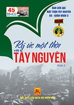 Ký ức một thời với Tây Nguyên – phần 2