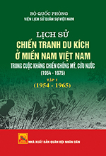 Lịch sử chiến tranh du kích ở miền Nam Việt Nam trong cuộc kháng chiến chống Mỹ, cứu nước (1954-1975 ) – Tập 1 (1954-1975)