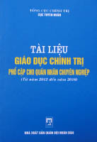 Tài liệu giáo dục chính trị phổ cập cho quân nhân chuyên nghiệp (Từ năm 2012 đến năm 2016)