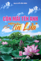 Còn mãi tên anh – nơi “Túi lửa”