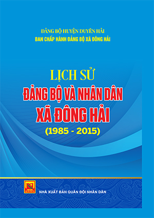 Lịch sử Đảng bộ và nhân dân xã Đông Hải (1985-2015)