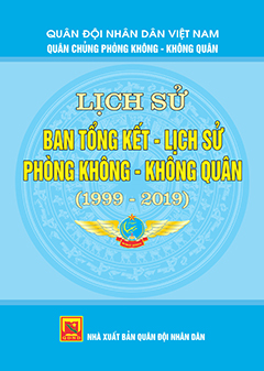 Lịch sử Ban Tổng kết – Lịch sử phòng không – không quân (1999 -2019)