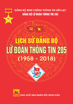Lịch sử Đảng bộ Lữ đoàn thông tin 205 (1958 – 2018)
