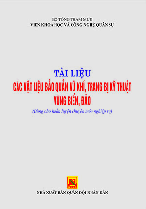 Tài liệu các vật liệu bảo quản vũ khí, trang bị kỹ thuật vùng biển, đảo (Dùng cho huấn luyện chuyên môn nghiệp vụ)