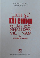 Lịch sử Tài chính Quân đội nhân dân Việt Nam – Tập 1 (1944 – 1975)
