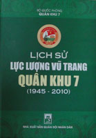 Lịch sử Lực lượng vũ trang Quân khu 7 (1945 – 2010)