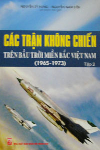 Các trận không chiến trên bầu trời miền Bắc Việt Nam (1965-1973) Tập 1