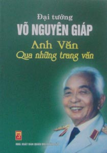 Đại tướng Võ Nguyên Giáp – Anh Văn qua những trang văn