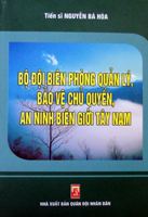 Bộ đội Biên phòng quản lý, bảo vệ chủ quyền, an ninh biên giới Tây Nam