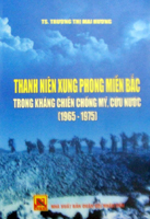 Thanh niên xung phong miền Bắc trong kháng chiến chống Mỹ, cứu nước (1965-1975)
