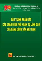 Đấu tranh phản bác các quan điểm phủ nhận sự lãnh đạo của Đảng cộng sản Việt Nam