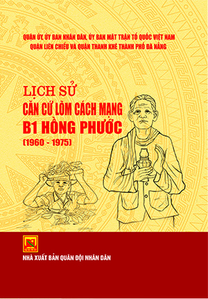 Lịch sử căn cứ lõm cách mạng B1 Hồng Phước (1960 – 1975)